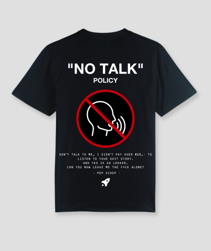 no talk - t-shirt - festival clothing