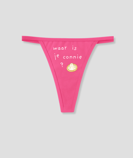 Where's your pink thong, Connie?