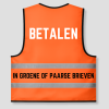 Orange vest: Pay with green or purple bills; the back reads "PAY / WITH GREEN OR PURPLE BILLS"
